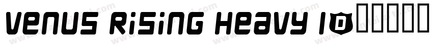 Venus Rising Heavy I字体转换